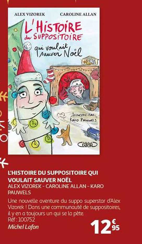 L'Histoire du suppositoire qui voulait sauver Noël