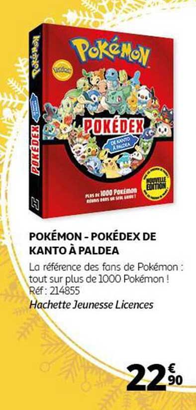 POKÉMON - POKÉDEX DE KANTO À PALDEA