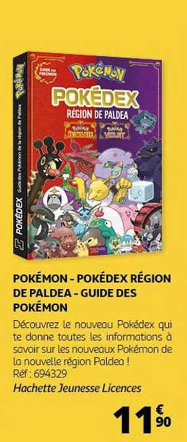 POKÉMON - POKÉDEX RÉGION DE PALDEA - GUIDE DES POKÉMON