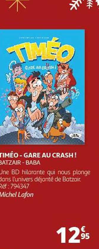 TIMÉO - GARE AU CRASH !