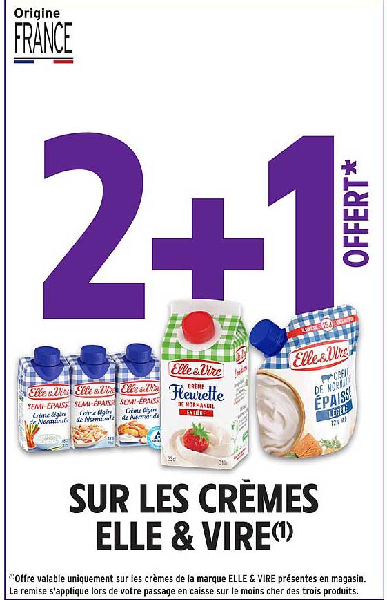 2+1 OFFERT* SUR LES CRÈMES ELLE & VIRE(1)