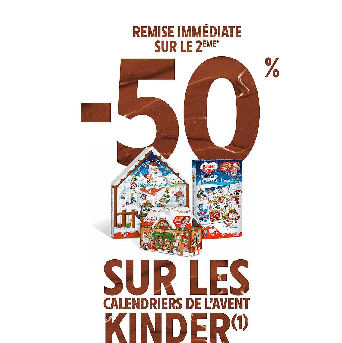 -50% SUR LES CALENDRIERS DE L’AVENT KINDER