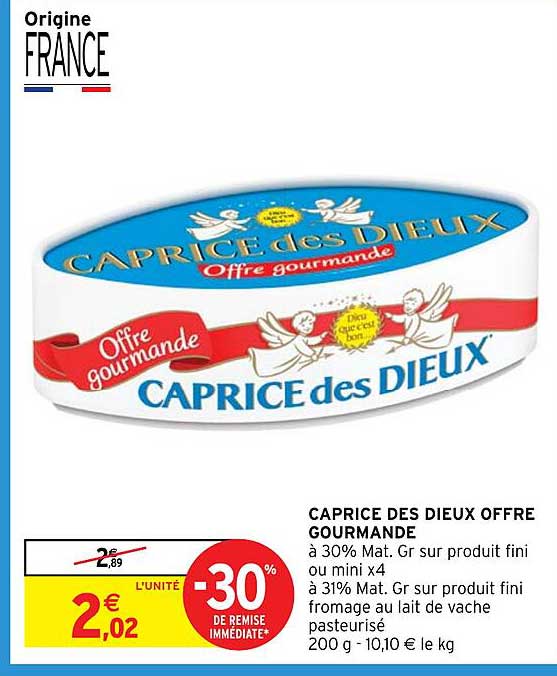 CAPRICE DES DIEUX OFFRE GOURMANDE