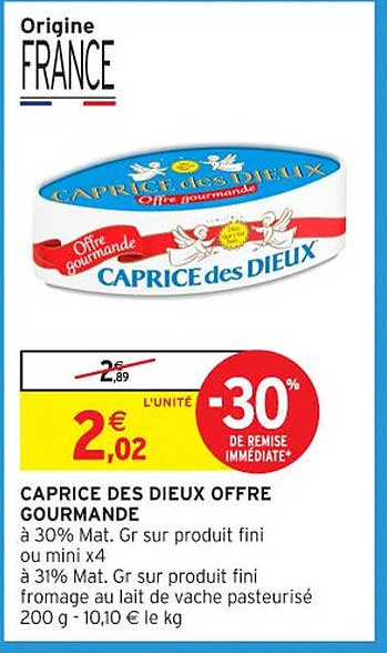 CAPRICE DES DIEUX OFFRE GOURMANDE