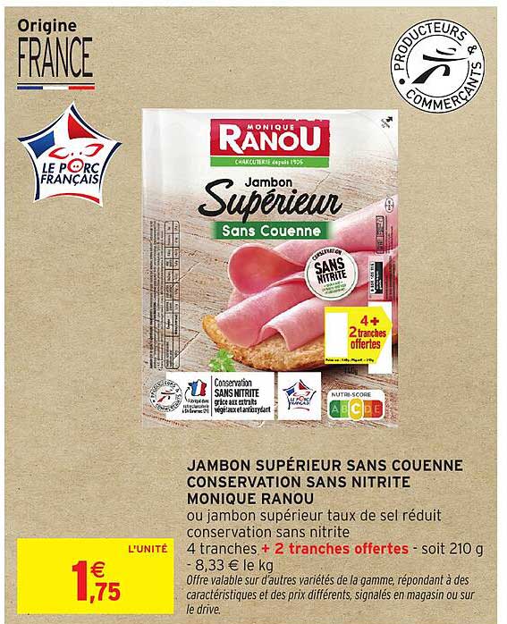 Jambon Supérieur Sans Couenne Conservation Sans Nitrite Monique Ranou