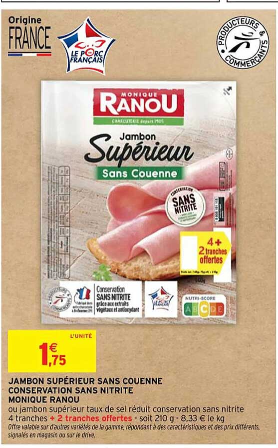 Jambon Supérieur Sans Couenne Conservation Sans Nitrite Monique Ranou