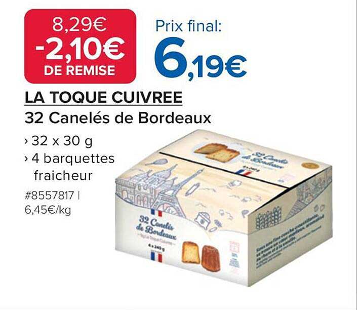 LA TOQUE CUIVREE 32 Canelés de Bordeaux