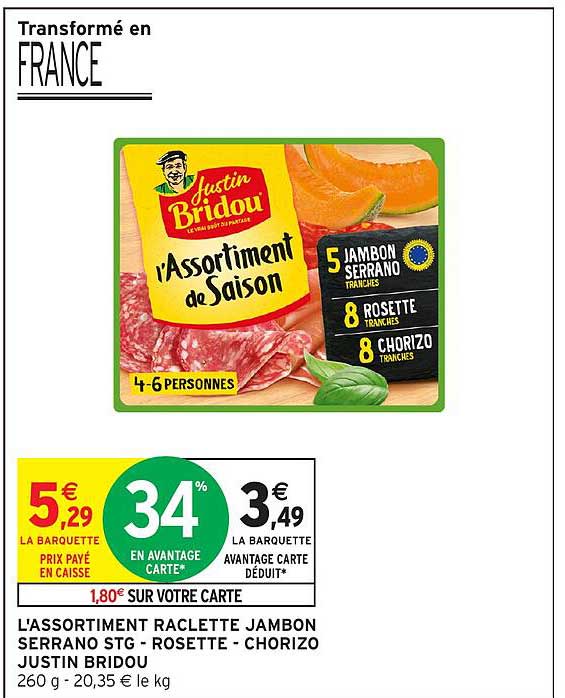 L'ASSORTIMENT RACLETTE JAMBON SERRANO STG - ROSETTE - CHORIZO JUSTIN BRIDOU