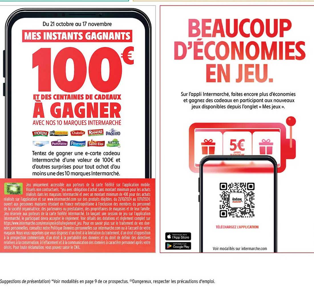 MES INSTANTS GAGNANTS 100 € ET DES CENTAINES DE CADEAUX À GAGNER AVEC NOS 10 MARQUES INTERMARCHE