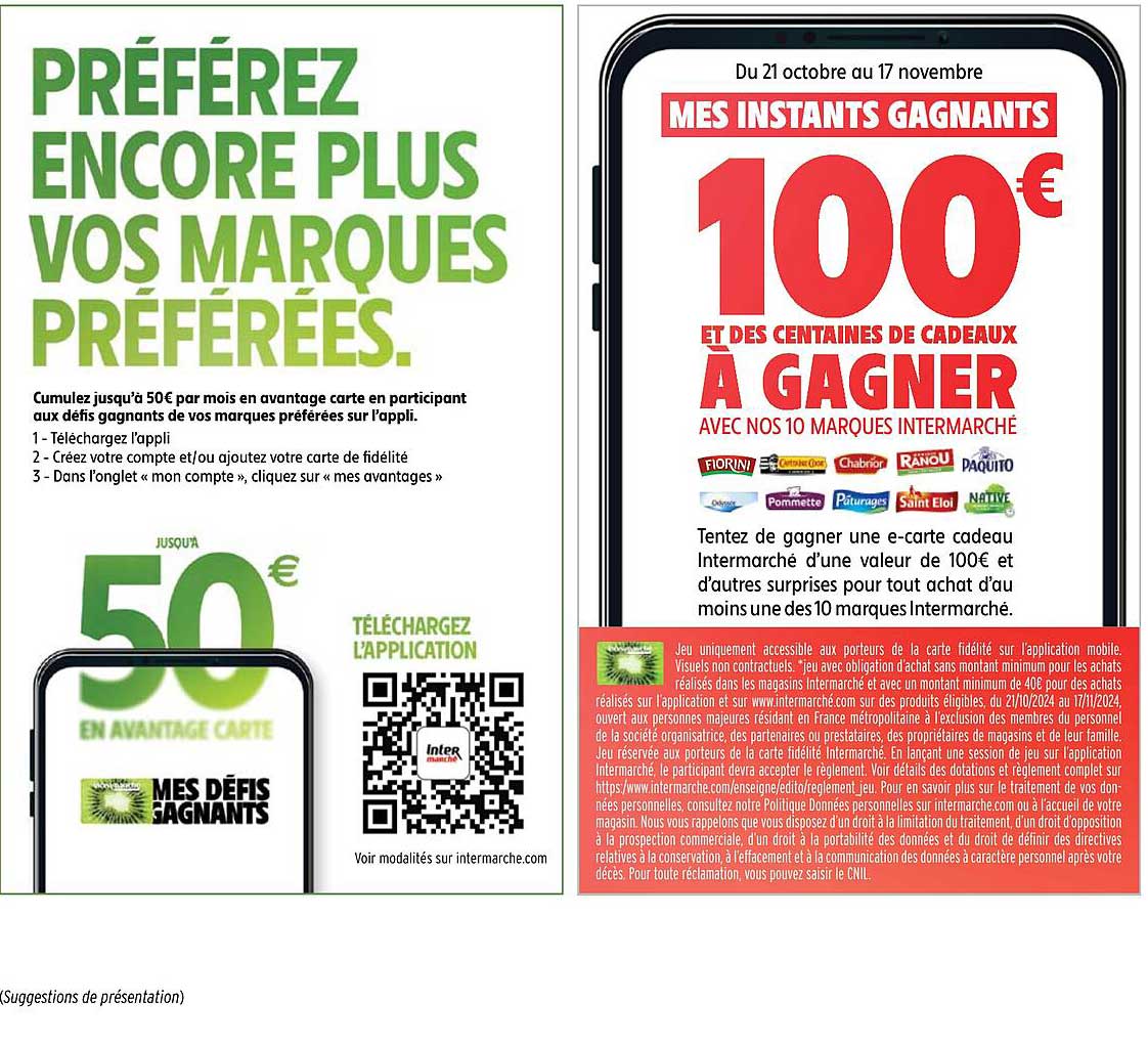 MES INSTANTS GAGNANTS 100€ ET DES CENTAINES DE CADEAUX À GAGNER AVEC NOS 10 MARQUES INTERMARCHÉ