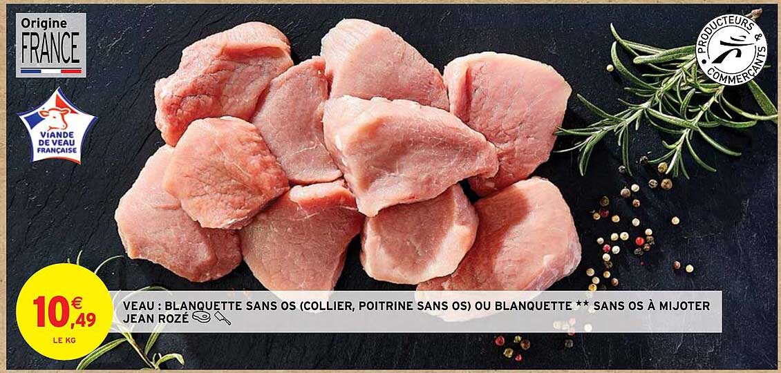 VEAU : BLANQUETTE SANS OS (COLLIER, POITRINE SANS OS) OU BLANQUETTE ** SANS OS À MIJOTER