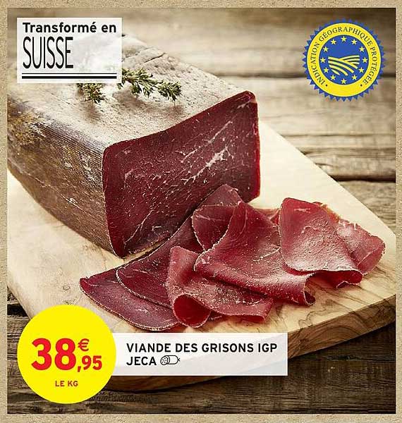 VIANDE DES GRISONS IGP JECA