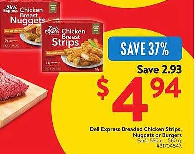 Deli Express Breaded Chicken Strips, Nuggets or Burgers