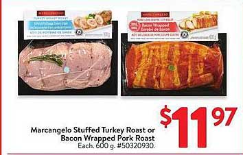 Marcangelo Stuffed Turkey Roast or Bacon Wrapped Pork Roast