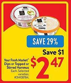 Your Fresh Market Dips or Topped or Stirred Hummus