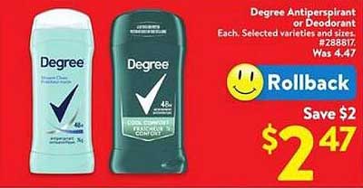 Degree Antiperspirant or Deodorant