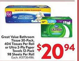 Great Value Bathroom Tissue 30-Pack, 404 Tissues Per Roll or Ultra 2-Ply Paper Towels 12-Pack 98 Sheets Per Roll