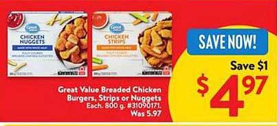 Great Value Breaded Chicken Burgers, Strips or Nuggets