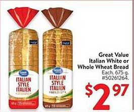 Great Value Italian White or Whole Wheat Bread