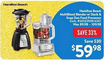 Hamilton Beach MultiBlend Blender or Stack & Snap Duo Food Processor