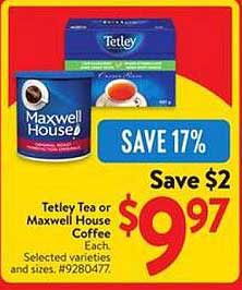 Tetley Tea or Maxwell House Coffee