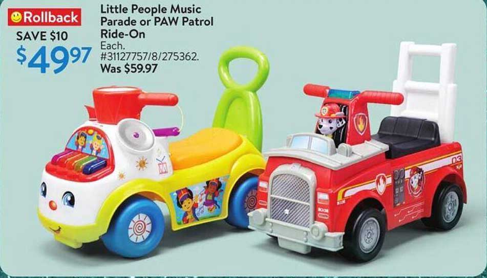 Little People Music Parade or PAW Patrol Ride-On