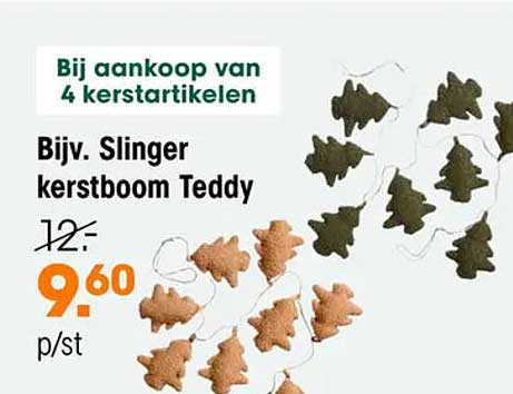 Bijv. Slinger kerstboom Teddy