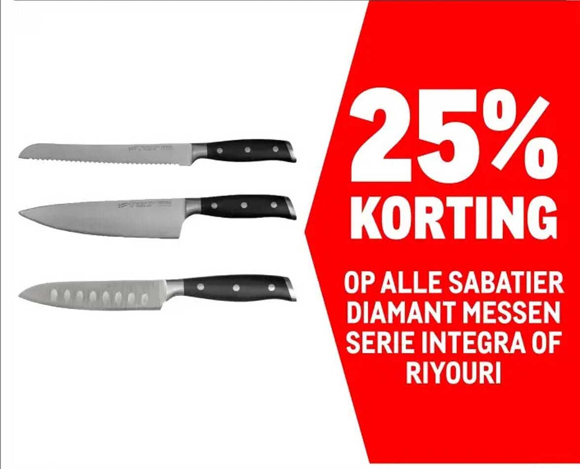 25% KORTING OP ALLE SABATIER DIAMANT MESSEN SERIE INTEGRA OF RIYOURI