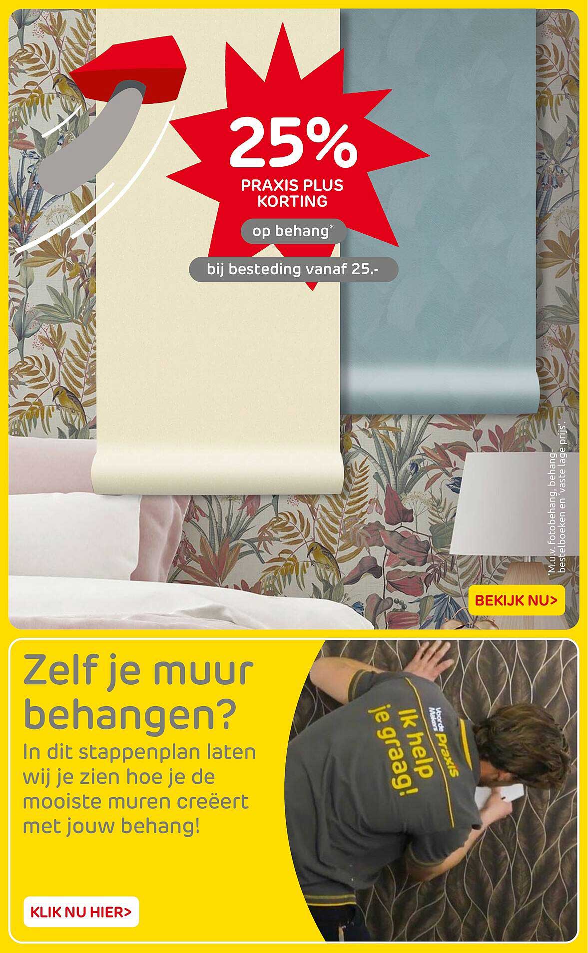 25% PRAKTIJKS PLUS KORTING op behang*