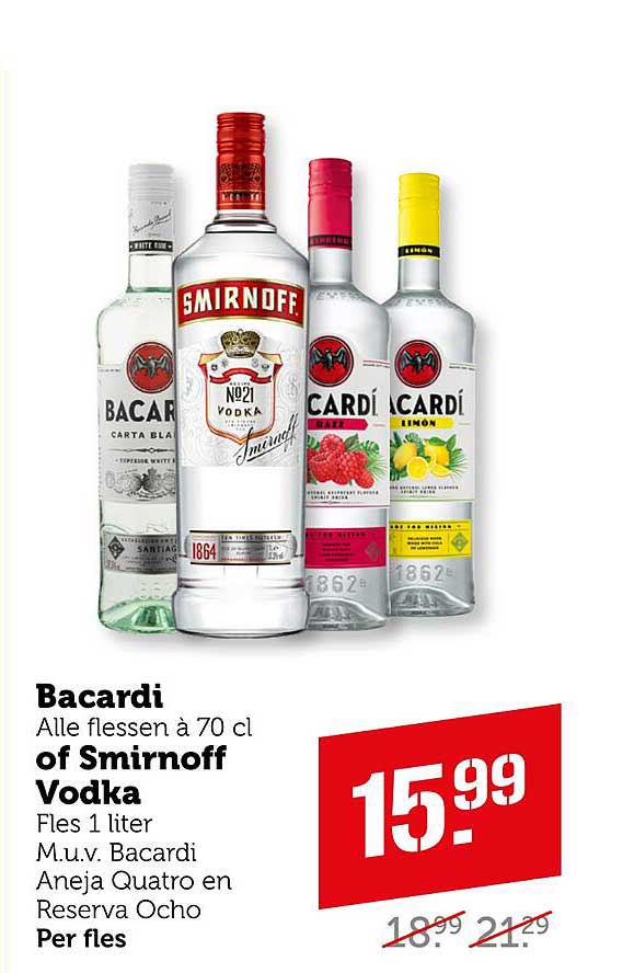 Bacardi Alle flessen à 70 cl of Smirnoff Vodka