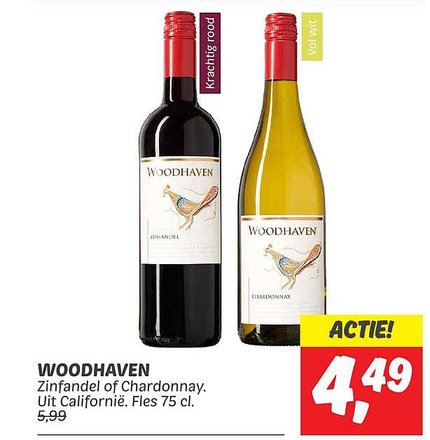 WOODHAVEN Zinfandel of Chardonnay.