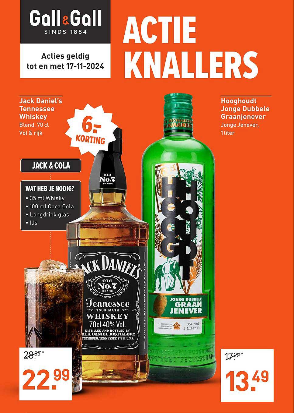 Jack Daniel's Tennessee Whiskey  
Hooghoudt Jonge Dubbele Graanjenever