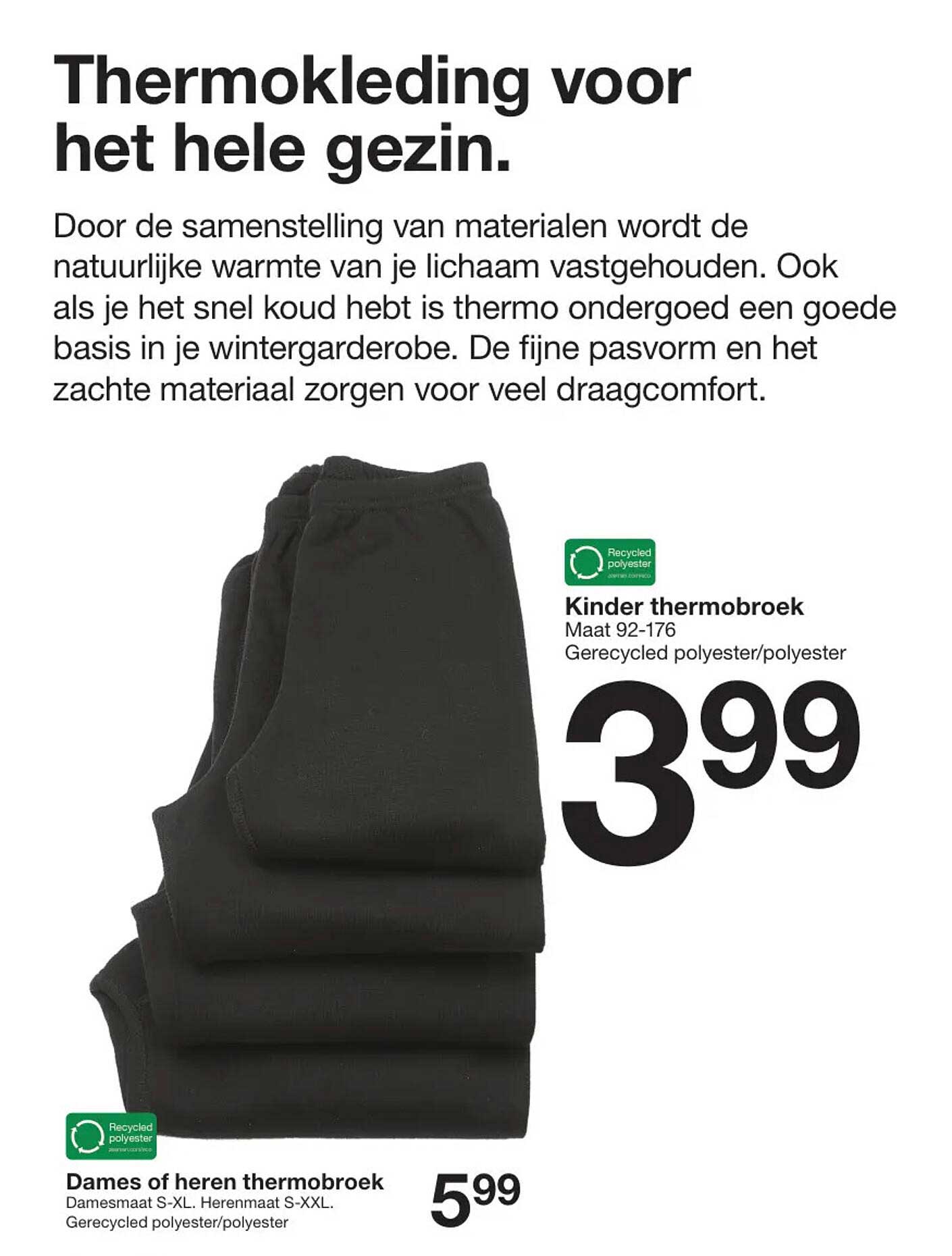 Thermokleding voor het hele gezin.