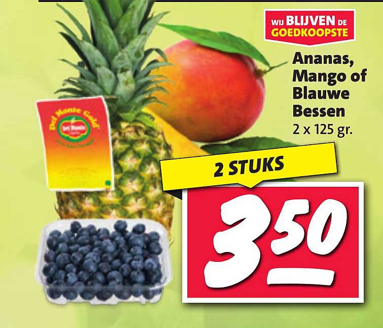 Ananas, Mango of Blauwe Bessen