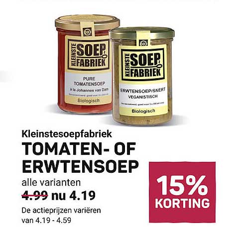 Kleinste Soepfabriek TOMATEN- OF ERWTENSOEP