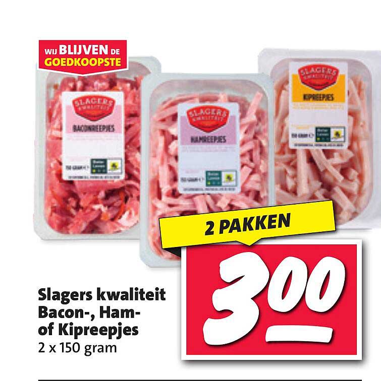 Slagers kwaliteit Bacon-, Ham- of Kipreepjes