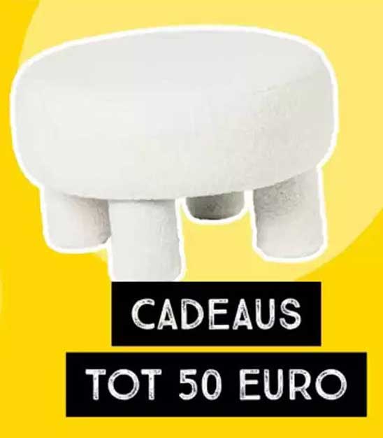 CADEAUS TOT 50 EURO