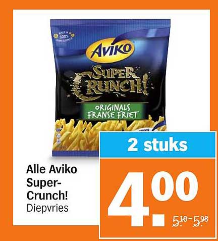 Alle Aviko Super-Crunch!