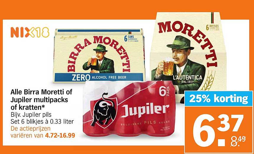 Alle Birra Moretti of Jupiler multipacks of kratten*