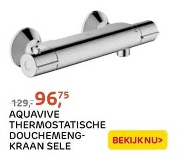 AQUAVIVE THERMOSTATISCHE DOUCHEMENGKRAAN SELE