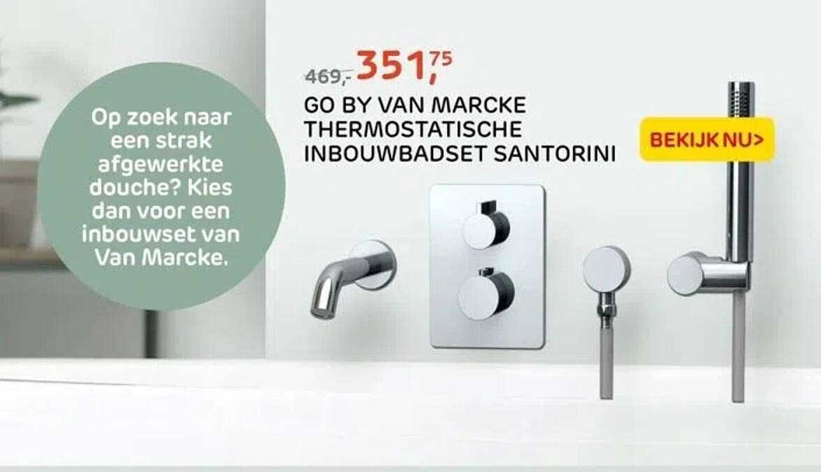 GO BY VAN MARCKE THERMOSTATISCHE INBOUWBASET SANTORINI