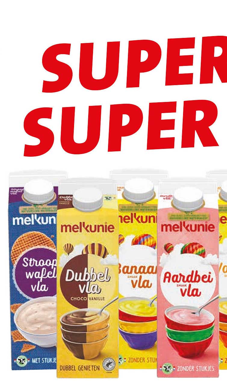 melkunie Stroopwafel vla  
melkunie Dubbel vla  
melkunie Banaan vla  
melkunie Aardbei vla  