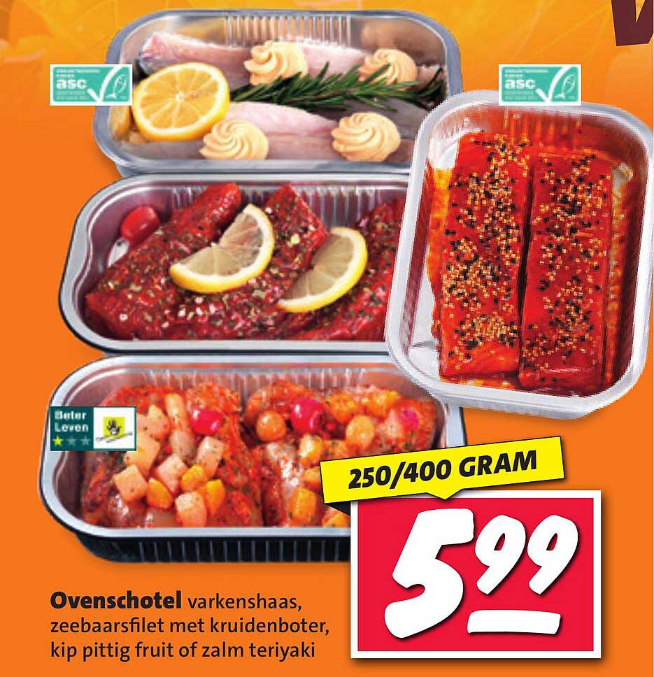 Ovenschotel varkenshaas, zeebaarsfilet met kruidenboter, kip pittig fruit of zalm teriyaki