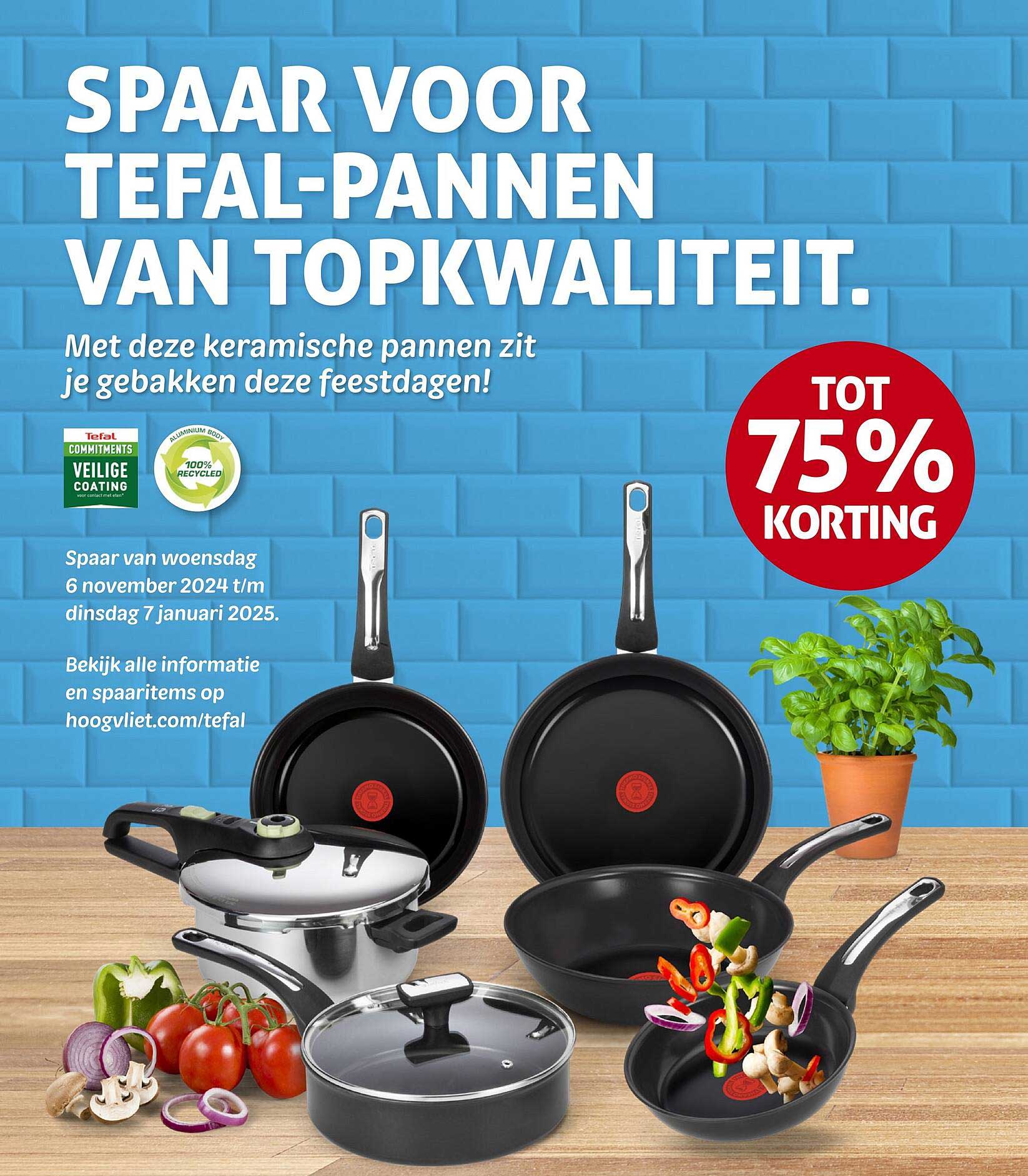 SPAAAR VOOR TEFAL-PANNEN VAN TOPKWALITEIT.