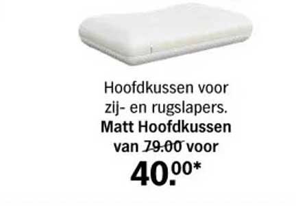 Hoofdkussen voor zij- en rugslapers. Matt Hoofdkussen