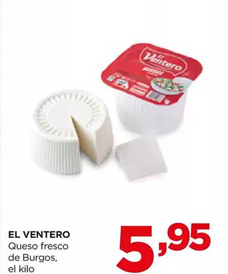 EL VENTERO  
Queso fresco de Burgos, el kilo