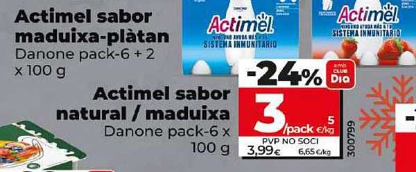 Actimel sabor maduixa-plàtan  
Actimel sabor natural/maduixa