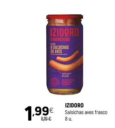 IZIDORO  
Salsichas aves frasco 8 u.