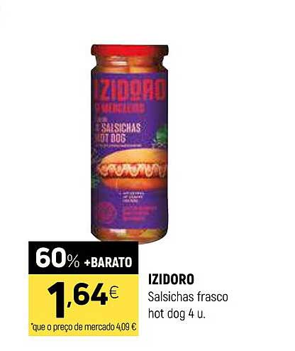 IZIDORO  
Salsichas frasco hot dog 4 u.