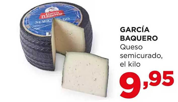 GARCÍA BAQUERO  
Queso semicurado, el kilo  